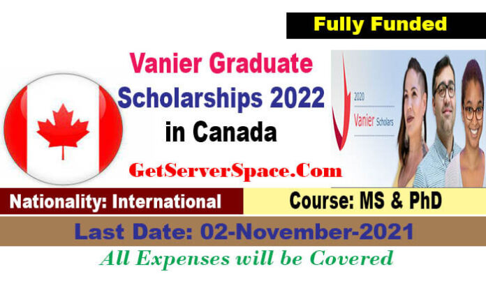Vanier Graduate Scholarships 2022 in Canada [Fully Funded]
