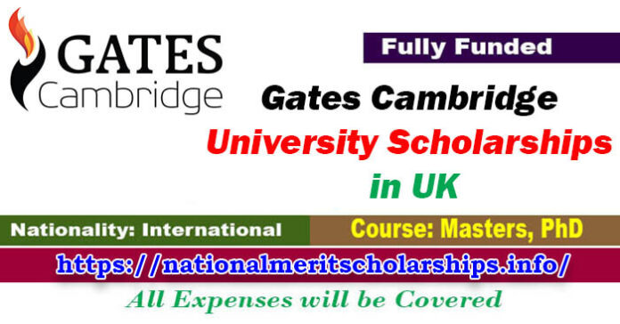 Gates Cambridge University Scholarships 2024-25 In UK [Fully Funded]