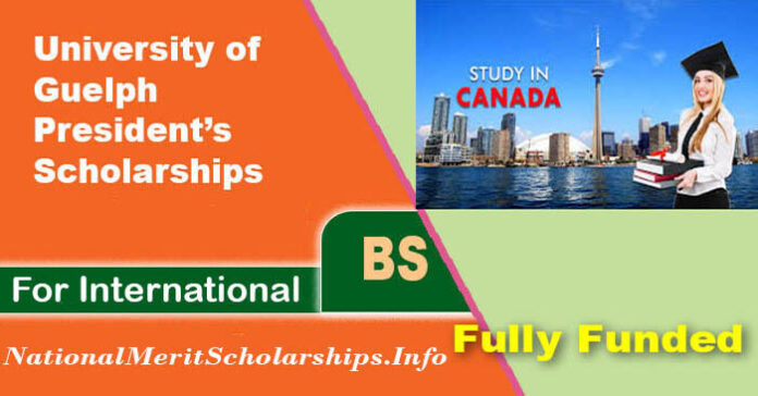 University of Guelph President’s Scholarships 2023-24 in Canada [Funded]