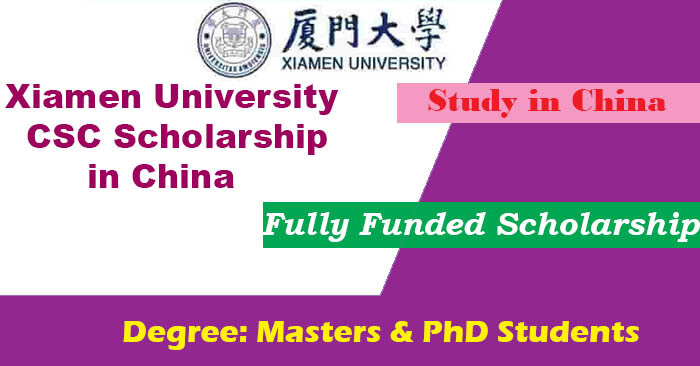 Xiamen University CSC Scholarship 2023 In China [Fully Funded]