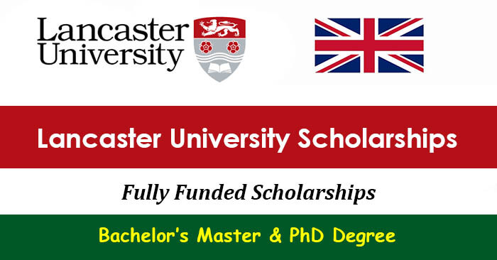 Lancaster University Scholarships 2025-26 in UK [Fully Funded]