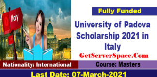 International Students are advised to apply for University of Padova Biomedical Sciences Scholarship 2021 in Italy to pursue Master Degree Programs.