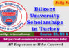 Bilkent University Scholarships 2023-24 in Turkey [Fully Funded]