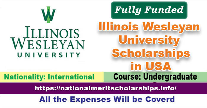 Illinois Wesleyan University Scholarships 2023-24 in USA [Fully Funded]