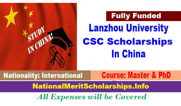 Lanzhou University CSC Scholarship 2022 In China [Fully Funded]