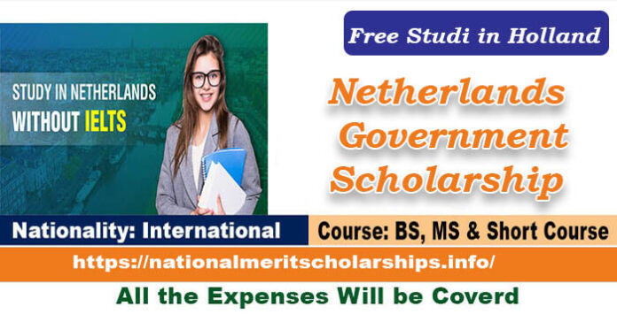 Netherlands Government Scholarship 2023-24 | Study in Holland
