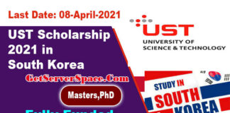 UST Scholarship 2021 in South Korea For MS & PhD [Fully Funded]