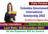Colombia International Scholarship 2022 For MS and PhD [Fully Funded]