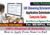UK Chevening Scholarship 2022 Application Submissin Complete Guide