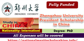 Zhengzhou University President Scholarship 2023-24 | Free Study in China