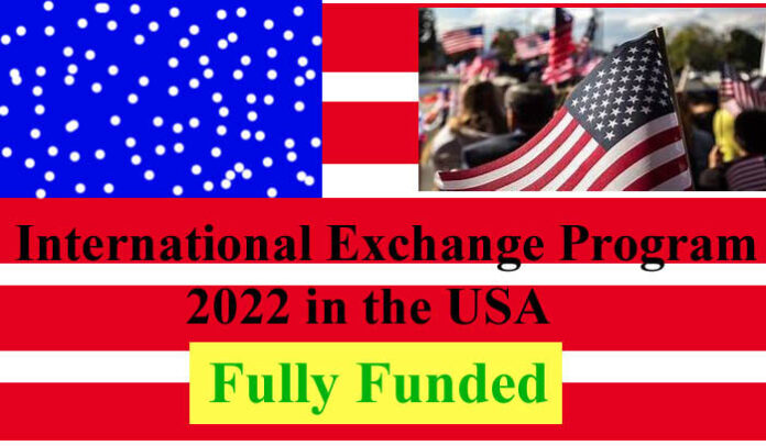 International Fully Funded Exchange Program in the USA 2022