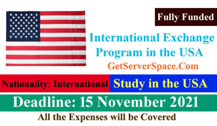 International Fully Funded Exchange Program 2022 in the USA