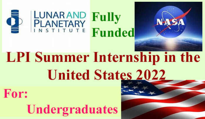 LPI Summer Fully Funded Internship in the United States 2022