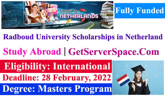 Radboud University Fully Funded Scholarships 2022 in the Netherland
