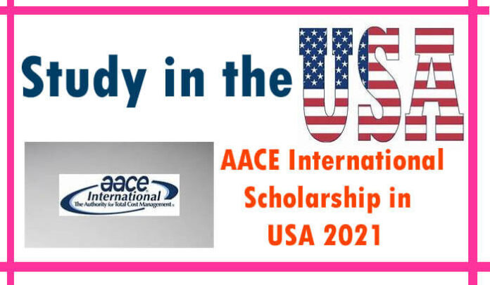 AACE International Scholarship Program in the USA 2021