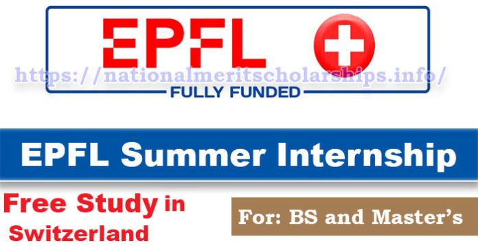 EPFL Summer Internship 2024 in Switzerland [Fully Funded]