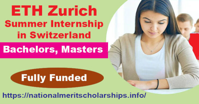 ETH Zurich Summer Internship 2023 in Switzerland [Fully Funded]