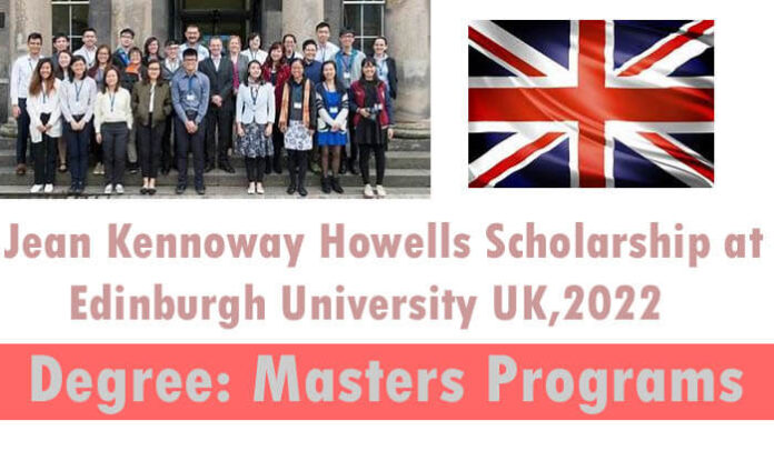 Jean Kennoway Howells Scholarship at Edinburgh University in the UK, 2022