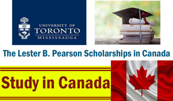The Lester B. Pearson International Student Scholarships 2022 in Canada