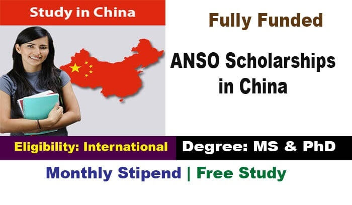 ANSO Scholarships 2024 in China [Fully Funded]