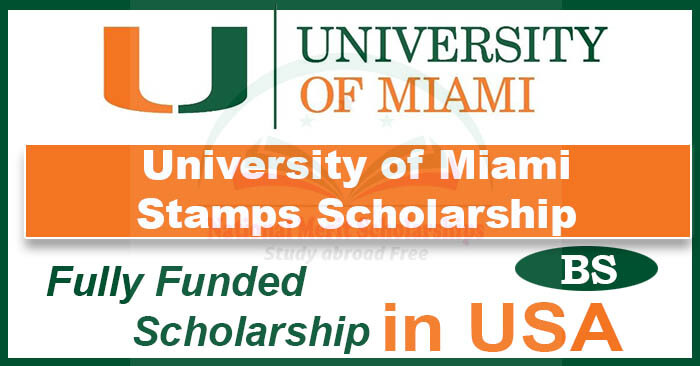 University of Miami Stamps Scholarship 2023-24 in USA [Fully Funded]