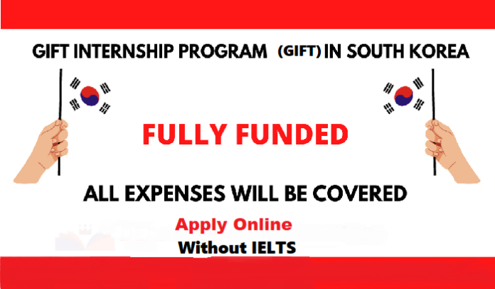 Fully Funded GIFT Internship In South Korea 2023