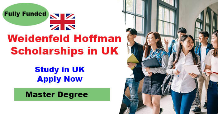 Weidenfeld Hoffmann Scholarships 2023 in the UK [Fully Funded]