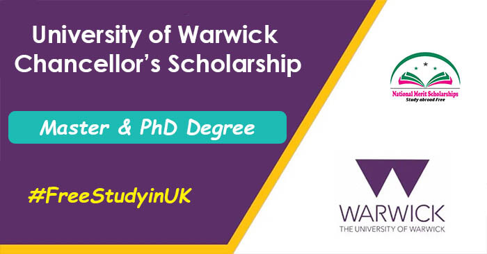 University of Warwick Chancellor’s Scholarship 2026 In UK [Fully Funded]
