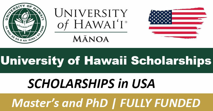 University of Hawaii Graduate Scholarships 2026 in United States [Fully Funded]